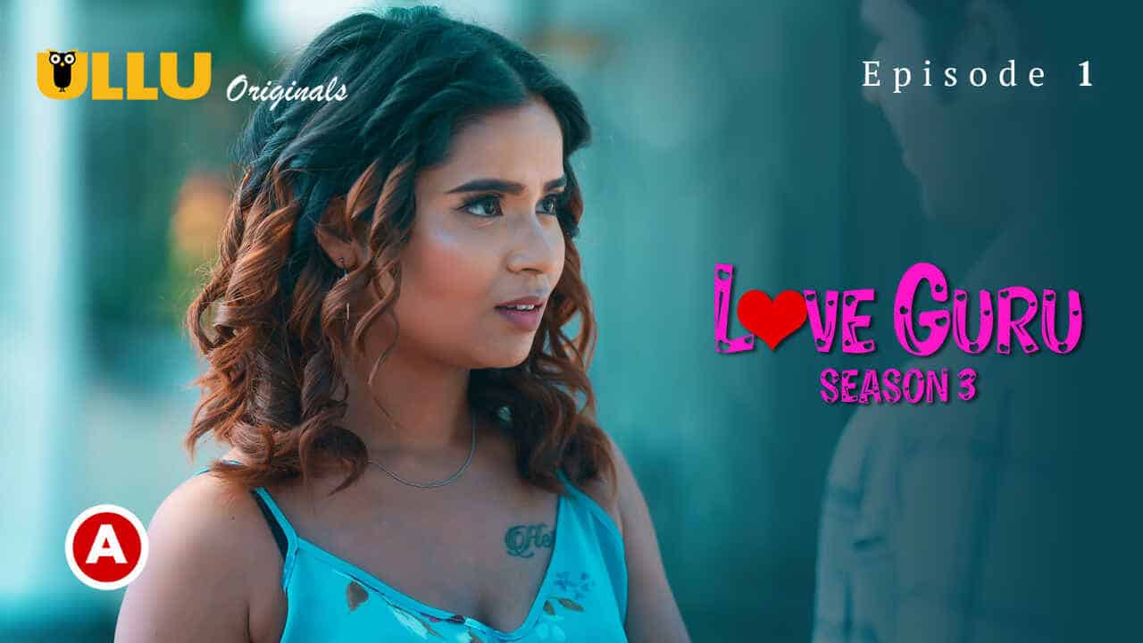 Love Guru P03 2023 Hindi Hot Web Series UllU